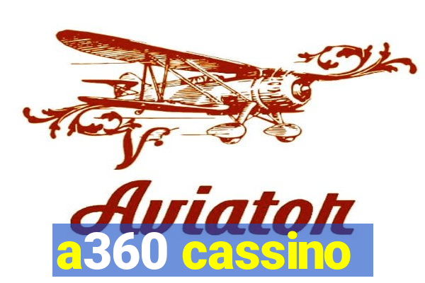 a360 cassino